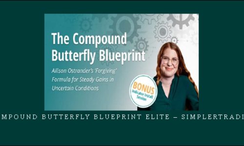 Compound Butterfly Blueprint ELITE – Simplertrading