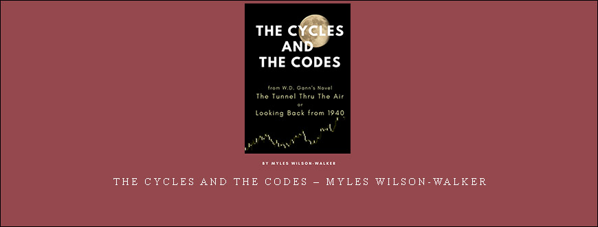 The Cycles and The Codes – Myles Wilson-Walker