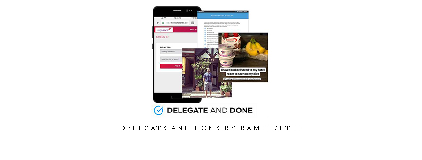 Delegate and Done by Ramit Sethi