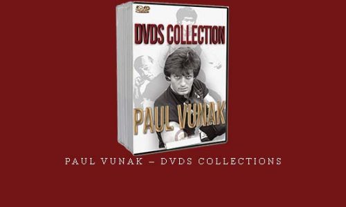 PAUL VUNAK – DVDS COLLECTIONS – Digital Download