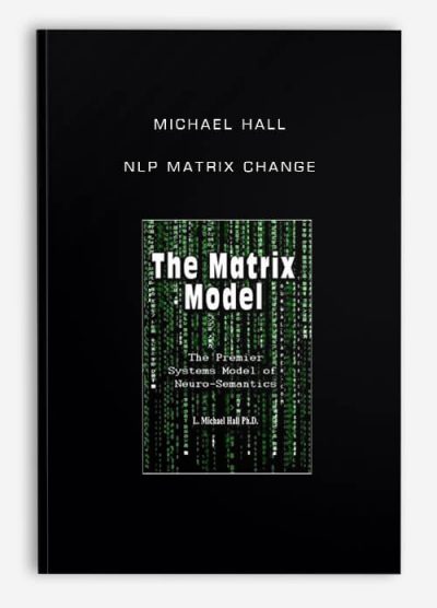 NLP Matrix Change by Michael Hall