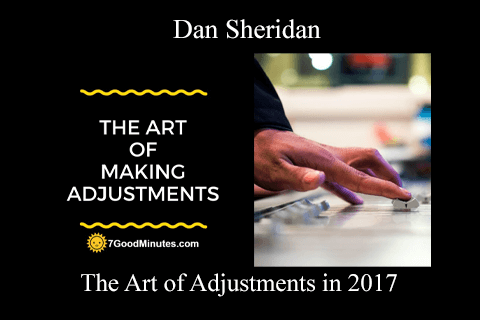 Dan Sheridan – The Art of Adjustments in 2017