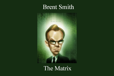 The Matrix by Brent Smith