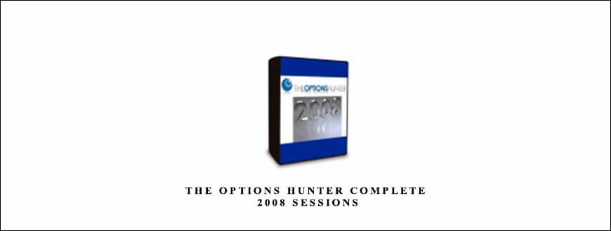 The Options Hunter Complete 2008 Sessions – Dale Wheatley