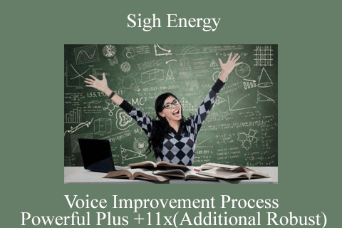 Sigh Energy – Voice Improvement Process Powerful Plus +11x(Additional Robust) (1)
