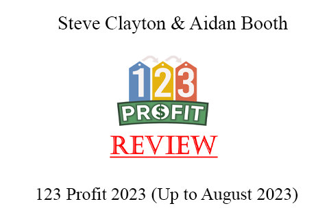 Steve Clayton & Aidan Booth – 123 Profit 2023 (Up to August 2023)