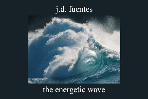 j.d. fuentes – the energetic wave (1)
