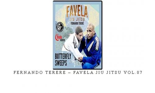 FERNANDO TERERE – FAVELA JIU JITSU VOL.07 – Digital Download