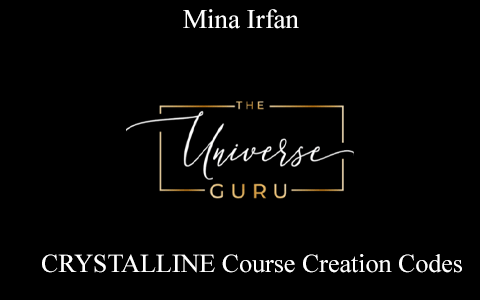 Mina Irfan – CRYSTALLINE Course Creation Codes