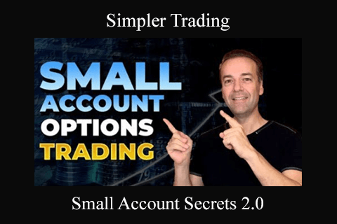 Simpler Trading – Small Account Secrets 2.0 (1)