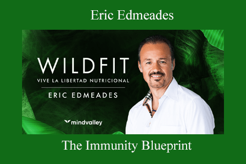 Eric Edmeades – The Immunity Blueprint (1)