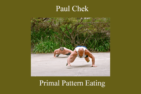 Paul Chek – Primal Pattern Eating (1)