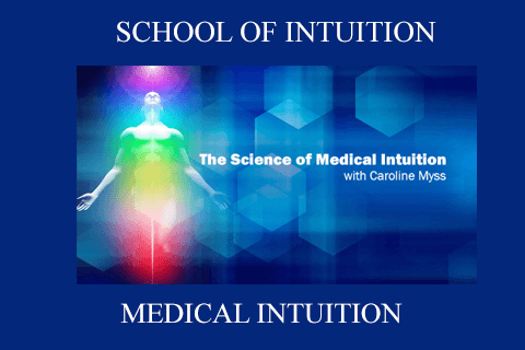 SCHOOL OF INTUITION – MEDICAL INTUITION (1)