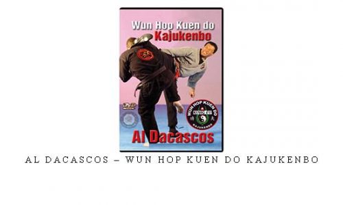 AL DACASCOS – WUN HOP KUEN DO KAJUKENBO – Digital Download