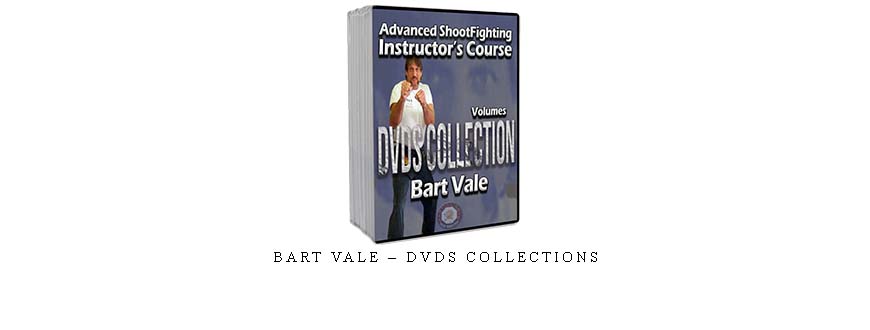 BART VALE – DVDS COLLECTIONS