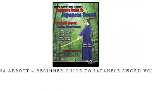 DANA ABBOTT – BEGINNER GUIDE TO JAPANESE SWORD VOL.01 – Digital Download