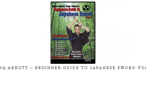 DANA ABBOTT – BEGINNER GUIDE TO JAPANESE SWORD VOL.02 – Digital Download