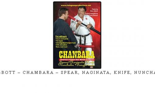 DANA ABBOTT – CHAMBARA – SPEAR, NAGINATA, KNIFE, NUNCHAKU DVD – Digital Download
