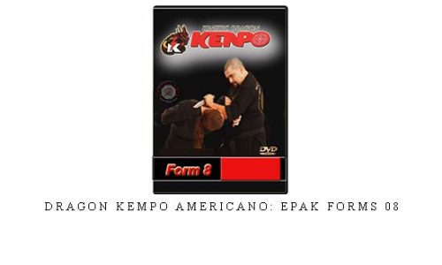 DRAGON KEMPO AMERICANO: EPAK FORMS 08 – Digital Download