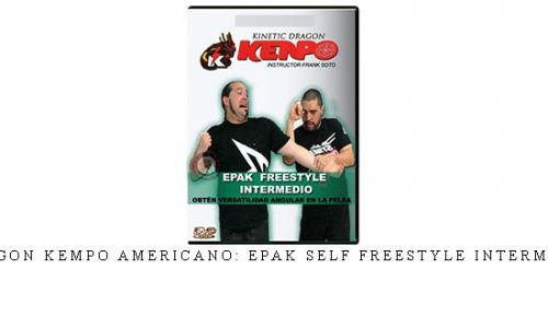 DRAGON KEMPO AMERICANO: EPAK SELF FREESTYLE INTERMEDIO – Digital Download