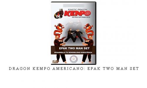 DRAGON KEMPO AMERICANO: EPAK TWO MAN SET – Digital Download