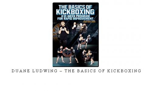 DUANE LUDWING – THE BASICS OF KICKBOXING – Digital Download