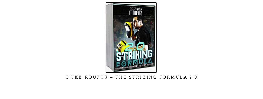 DUKE ROUFUS – THE STRIKING FORMULA 2.0