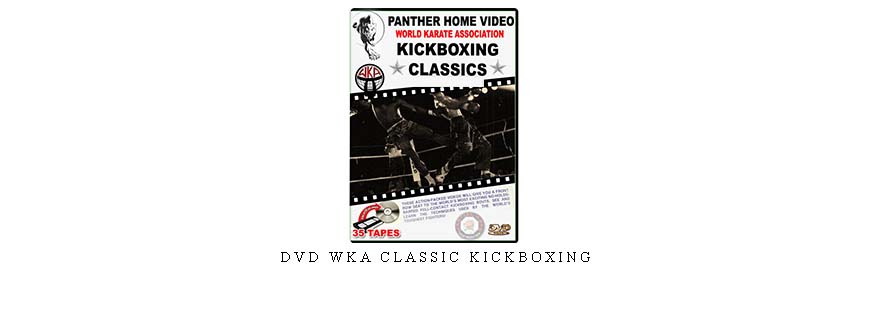 DVD WKA CLASSIC KICKBOXING