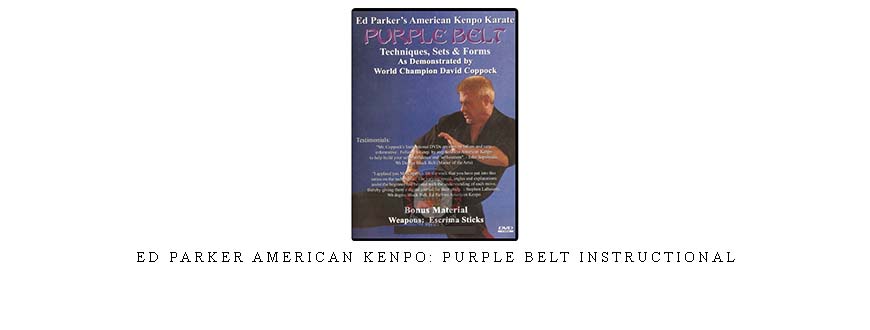 ED PARKER AMERICAN KENPO: PURPLE BELT INSTRUCTIONAL