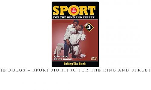 ERNIE BOGGS – SPORT JIU JITSU FOR THE RING AND STREET #03 – Digital Download