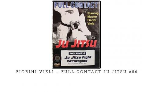 FIORINI VIELI – FULL CONTACT JU JITSU #06 – Digital Download