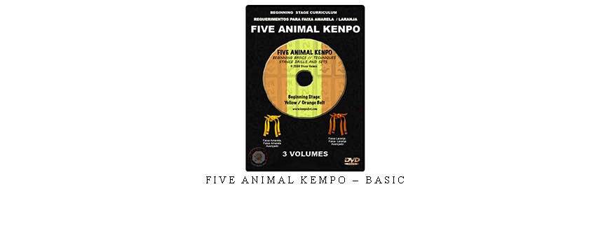 FIVE ANIMAL KEMPO – BASIC