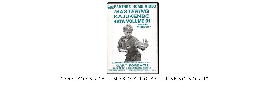 GARY FORBACH – MASTERING KAJUKENBO VOL.02