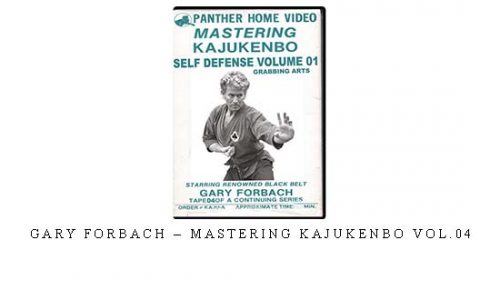 GARY FORBACH – MASTERING KAJUKENBO VOL.04 – Digital Download