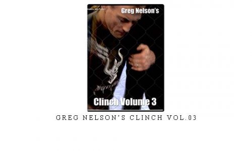 GREG NELSON’S CLINCH VOL.03 – Digital Download