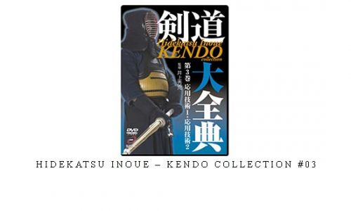 HIDEKATSU INOUE – KENDO COLLECTION #03 – Digital Download