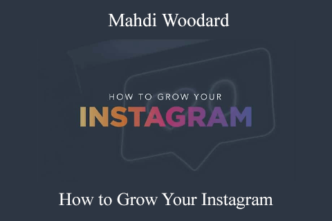 How to Grow Your Instagram by Mahdi Woodard (1)
