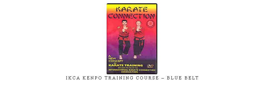 IKCA KENPO TRAINING COURSE – BLUE BELT