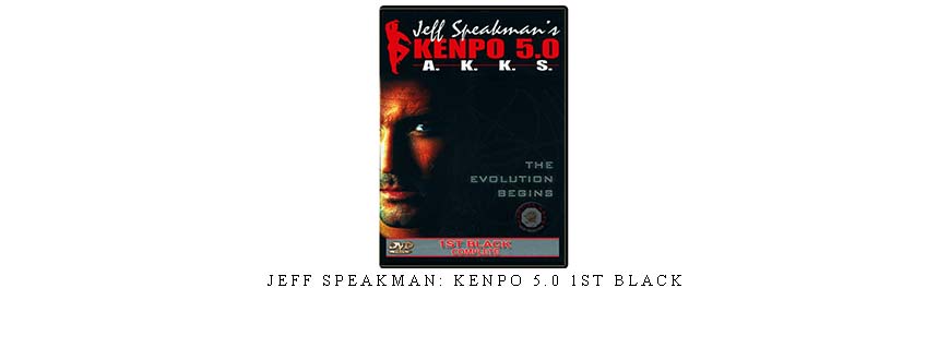 JEFF SPEAKMAN: KENPO 5.0 1ST BLACK