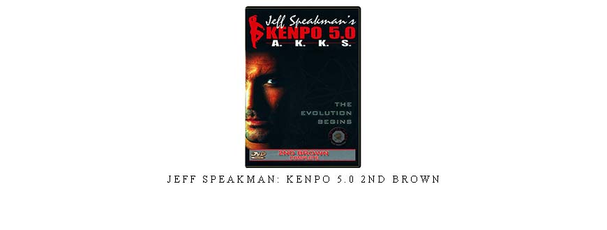 JEFF SPEAKMAN: KENPO 5.0 2ND BROWN