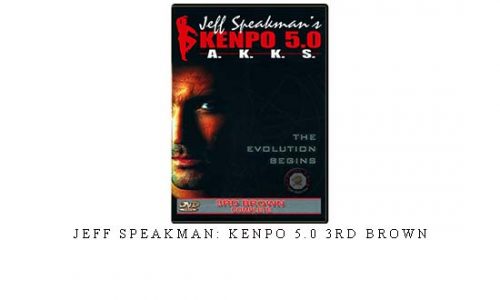 JEFF SPEAKMAN: KENPO 5.0 3RD BROWN – Digital Download