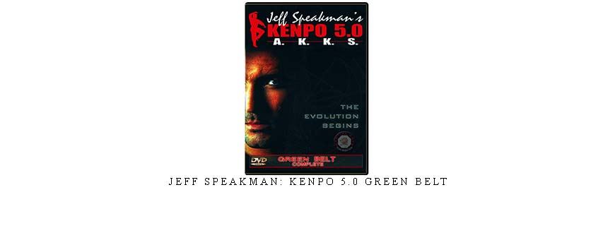 JEFF SPEAKMAN: KENPO 5.0 GREEN BELT