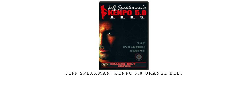 JEFF SPEAKMAN: KENPO 5.0 ORANGE BELT