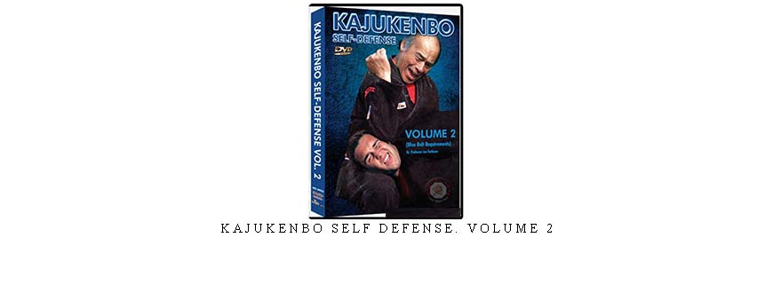 KAJUKENBO SELF DEFENSE. VOLUME 2