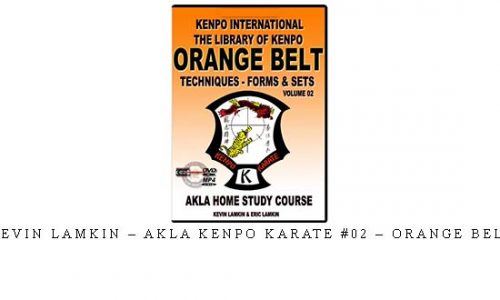 KEVIN LAMKIN – AKLA KENPO KARATE #02 – ORANGE BELT – Digital Download