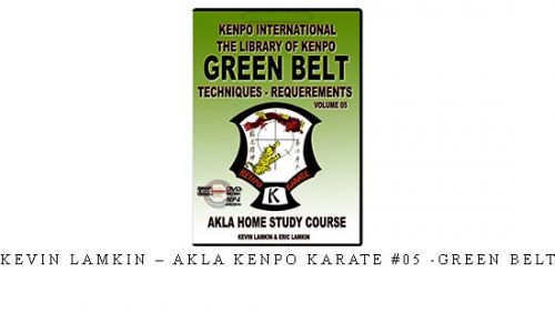 KEVIN LAMKIN – AKLA KENPO KARATE #05 -GREEN BELT – Digital Download