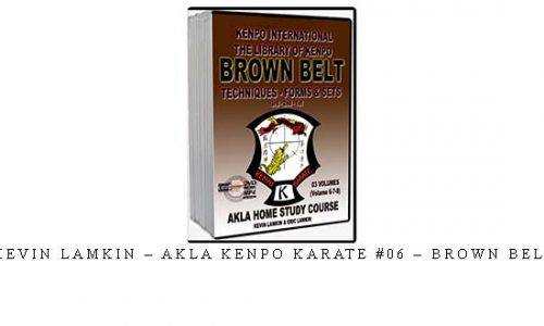 KEVIN LAMKIN – AKLA KENPO KARATE #06 – BROWN BELT – Digital Download