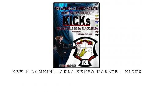 KEVIN LAMKIN – AKLA KENPO KARATE – KICKS – Digital Download