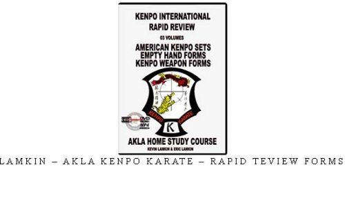KEVIN LAMKIN – AKLA KENPO KARATE – RAPID TEVIEW FORMS & SETS – Digital Download