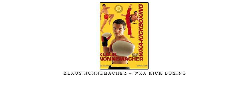 KLAUS NONNEMACHER – WKA KICK BOXING